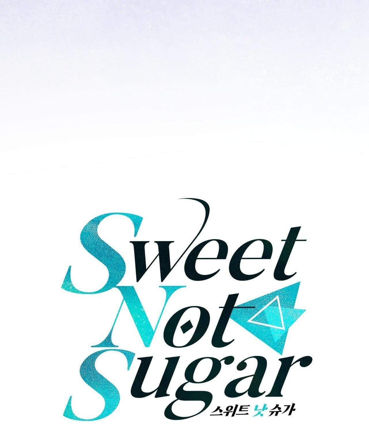 Đọc truyện VỊ NGỌT KHÔNG ĐƯỜNG (SWEET NOT SUGAR) - Chapter 58