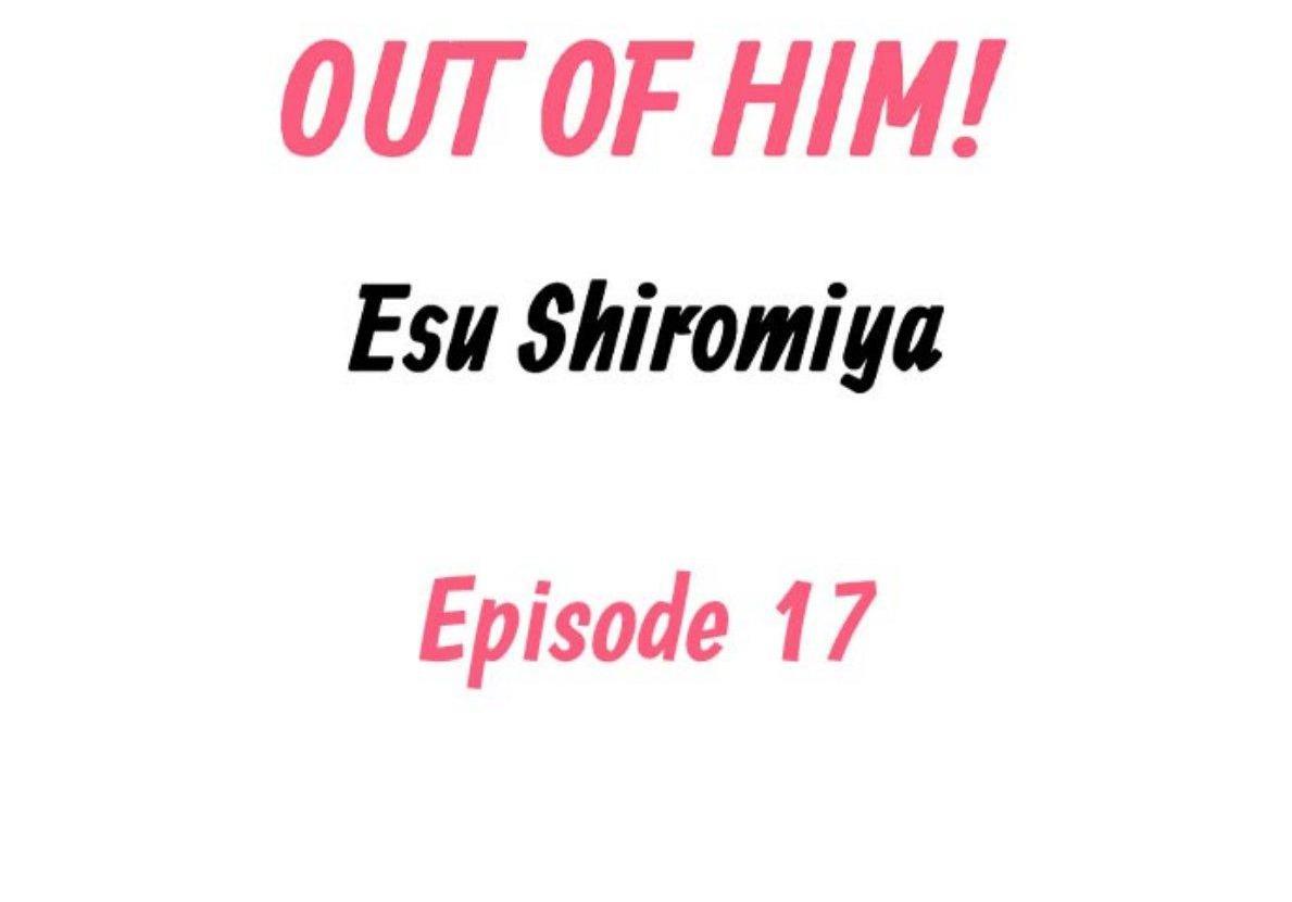 Đọc truyện Tôi đã khiến anh ấy lộ rõ bản chất là một kẻ biến thái - Chapter 17