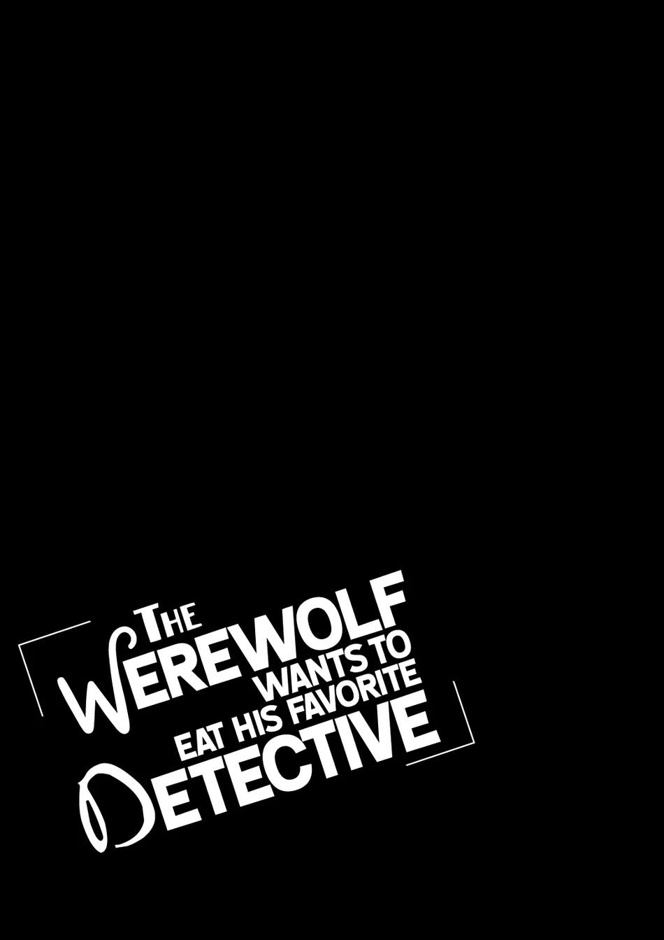 Đọc truyện Cậu người sói này muốn ăn thịt chàng thám tử ưa thích của mình - Chapter 8