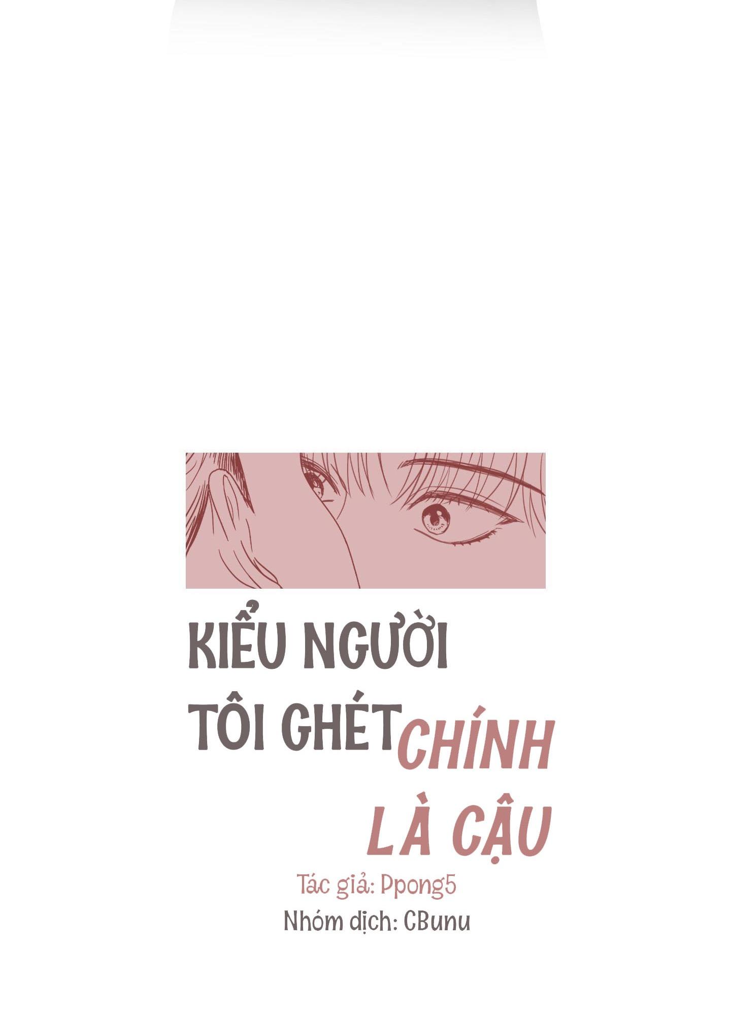 Đọc truyện  Kiểu Người Tôi Ghét Chính Là Cậu - Chapter 6