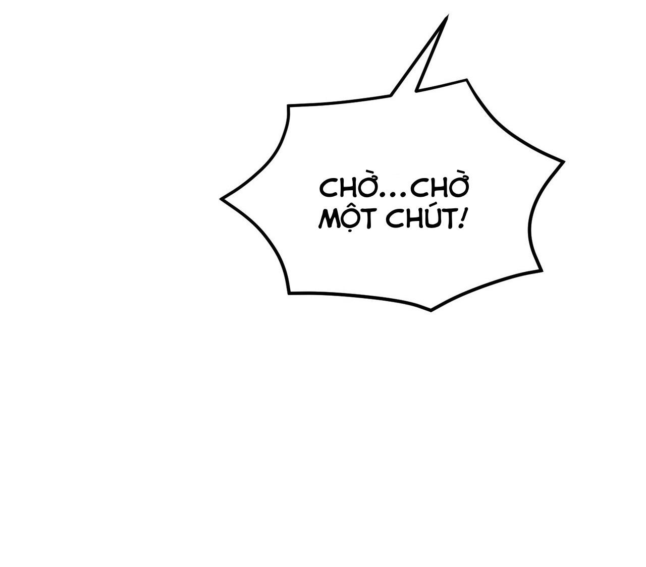 Đọc truyện (END) CHỜ CHÚT! ĐỪNG DI CHUYỂN - Chapter 7