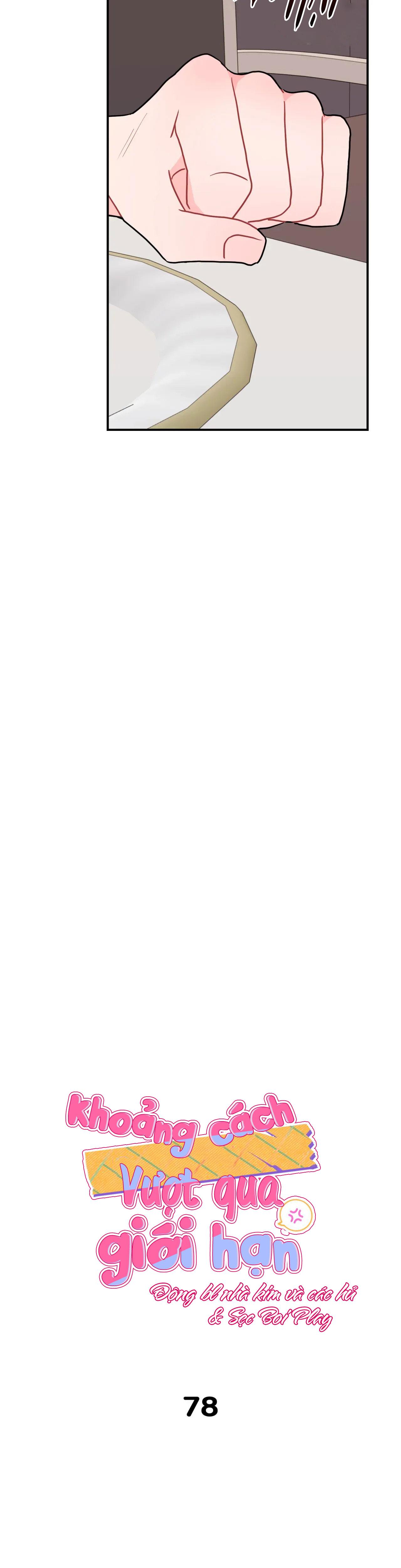 Đọc truyện KHOẢNG CÁCH VƯỢT QUA GIỚI HẠN - Chapter 78