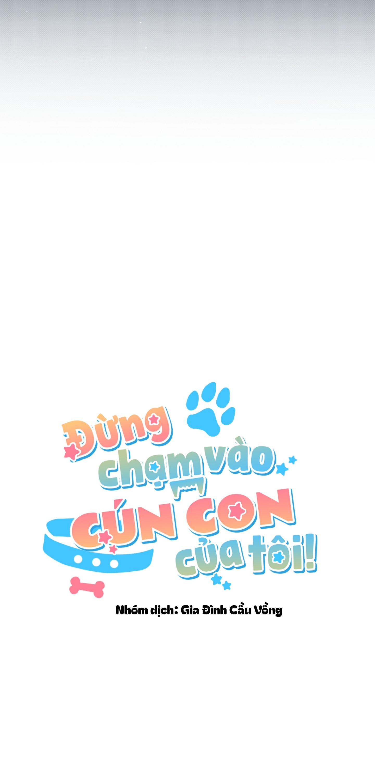 Đọc truyện ĐỪNG CHẠM VÀO CÚN CON CỦA TÔI - Chapter 34