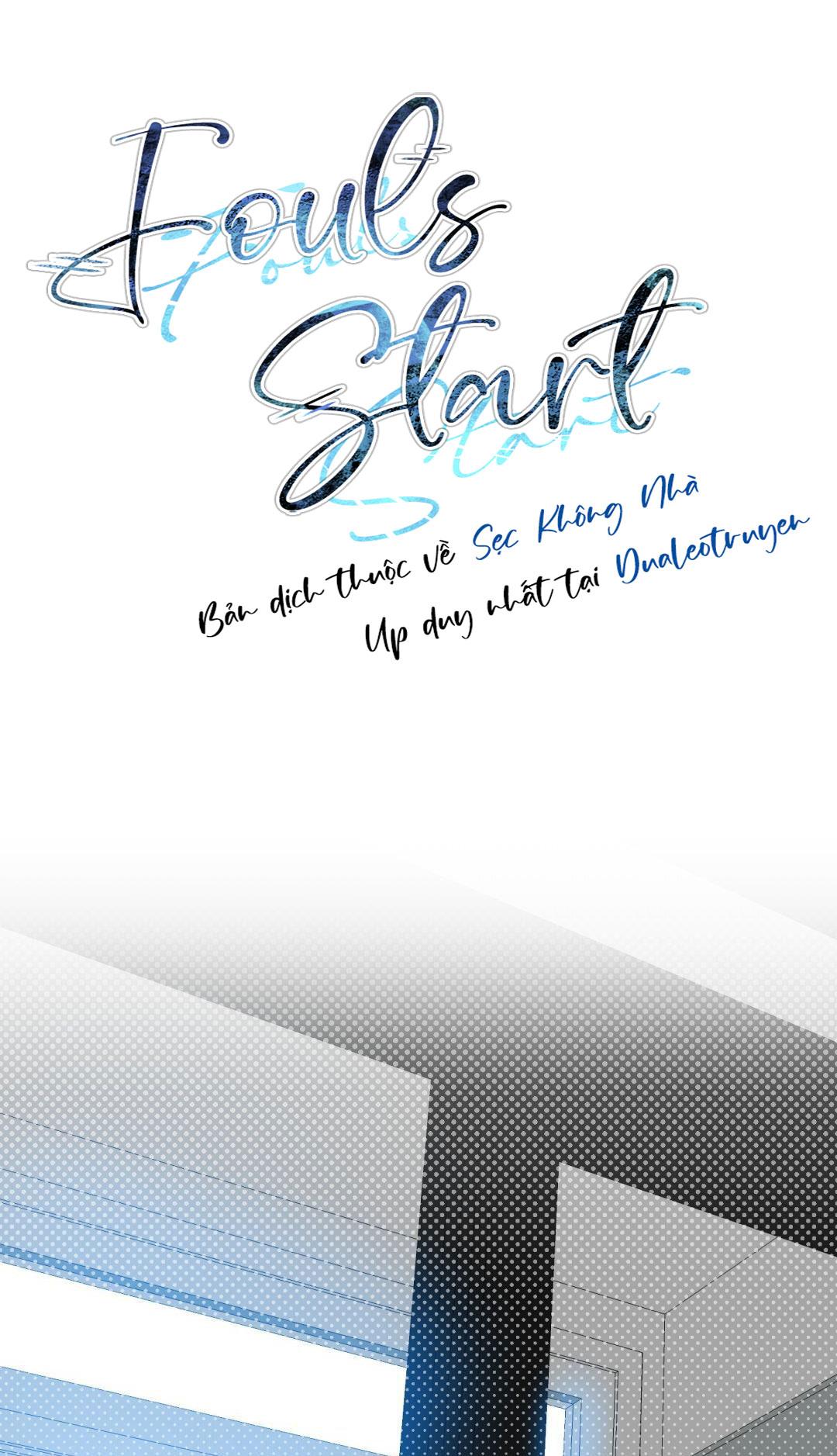 Đọc truyện FOULS START - Chapter 22