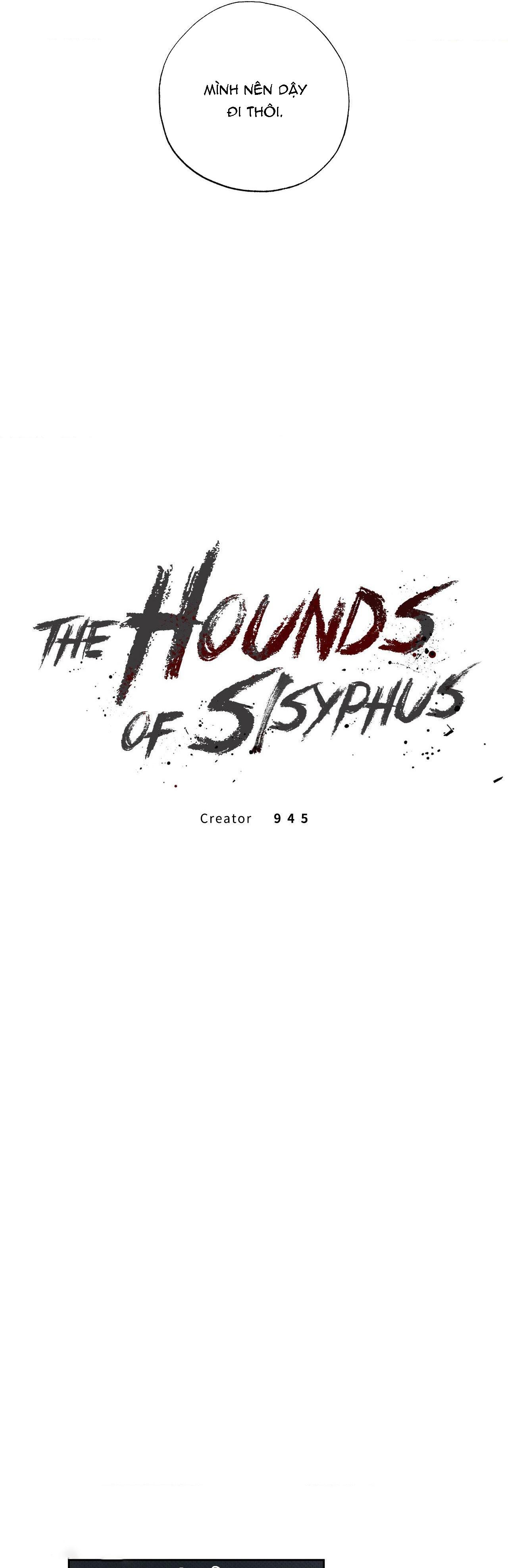 Đọc truyện NHỮNG CON CHÓ SĂN CỦA SISYPHUS - Chapter 4