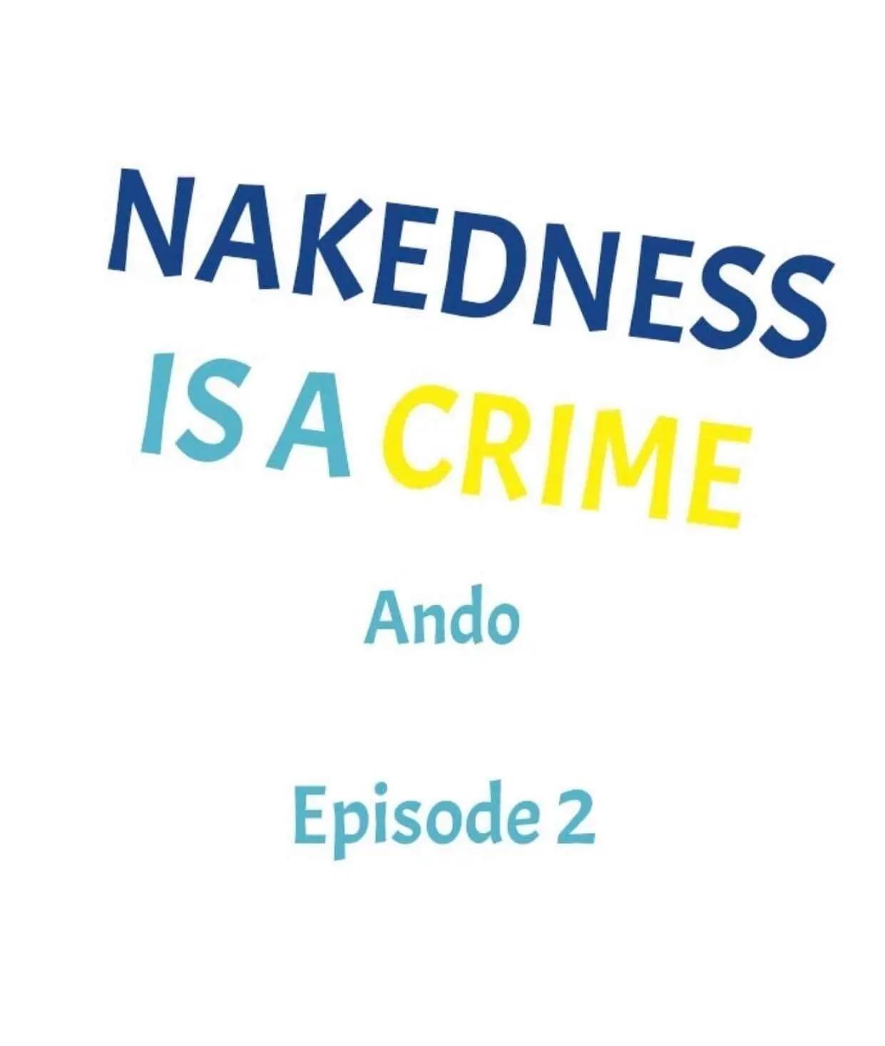 Đọc truyện Lõa thể là một tội ác - Chapter 2