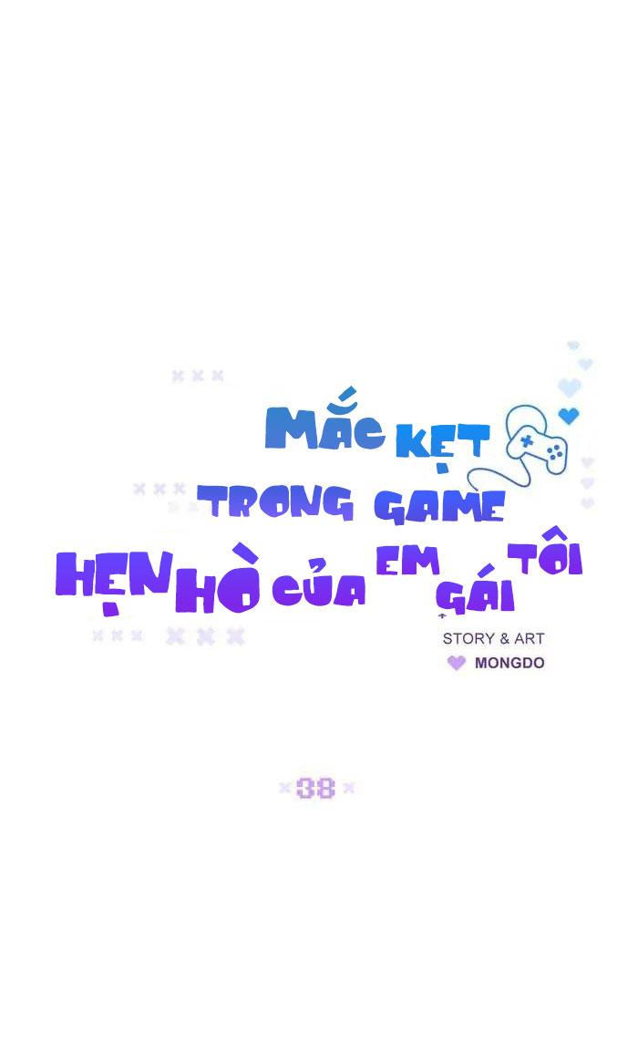 Đọc truyện Mắc Kẹt Trong Game Hẹn Hò Của Em Gái Tôi - Chapter 38