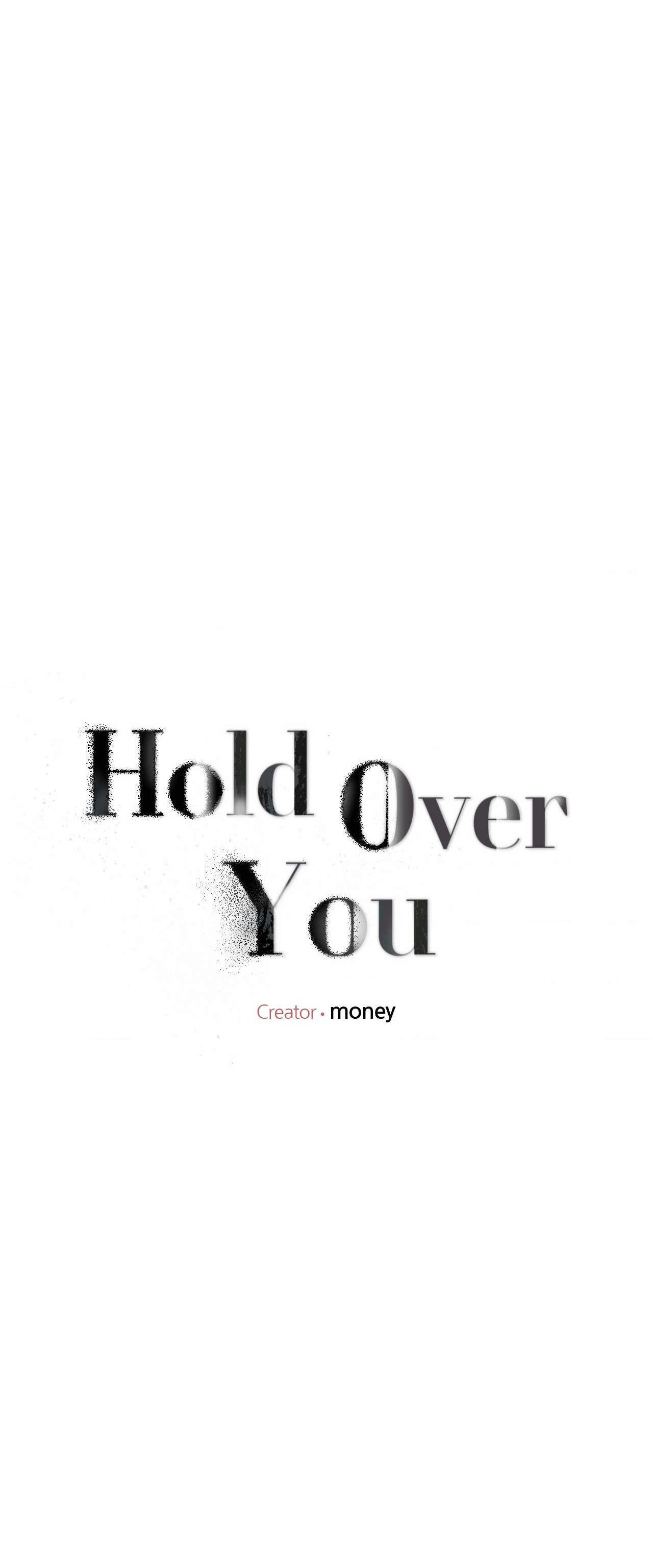 Đọc truyện Hold Over You - Chapter 5