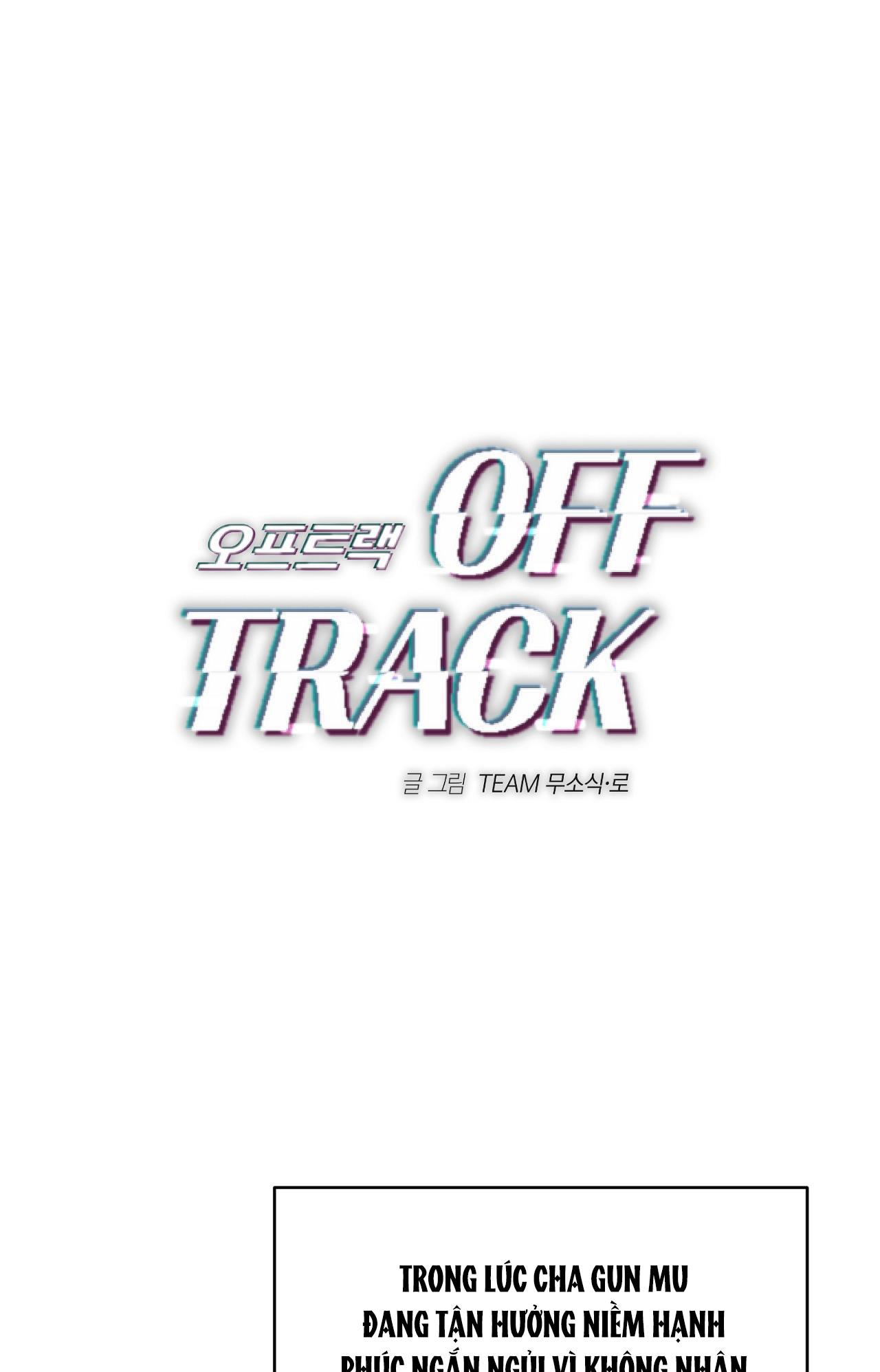 Đọc truyện OFF TRACK - Chapter 20