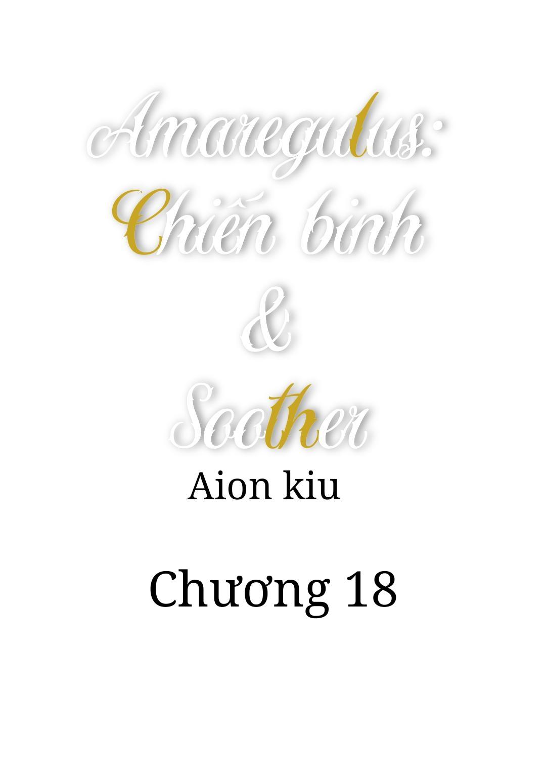 Đọc truyện Amaregulus: Chiến binh & Soother - Chapter 18