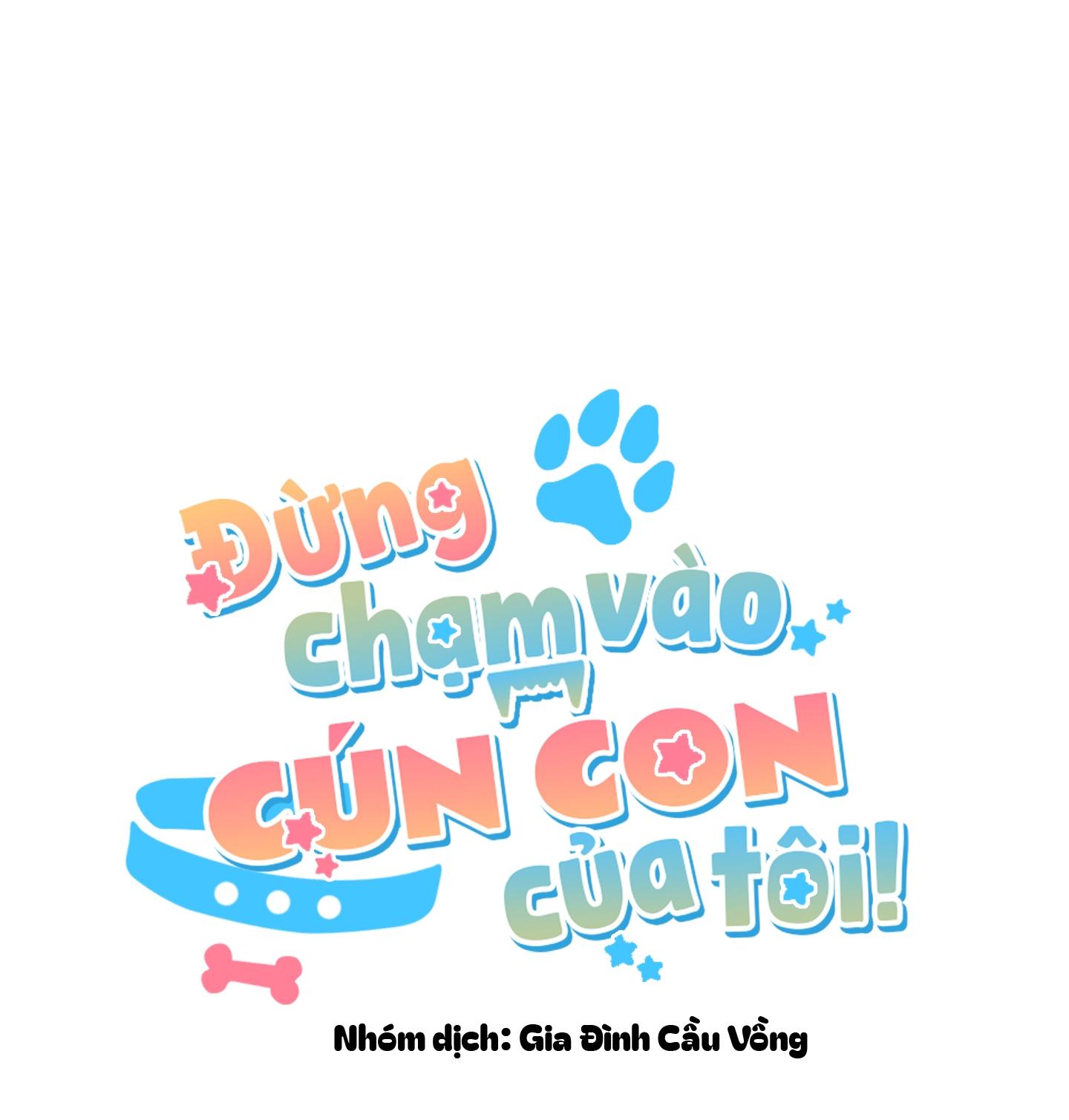 Đọc truyện ĐỪNG CHẠM VÀO CÚN CON CỦA TÔI - Chapter 29