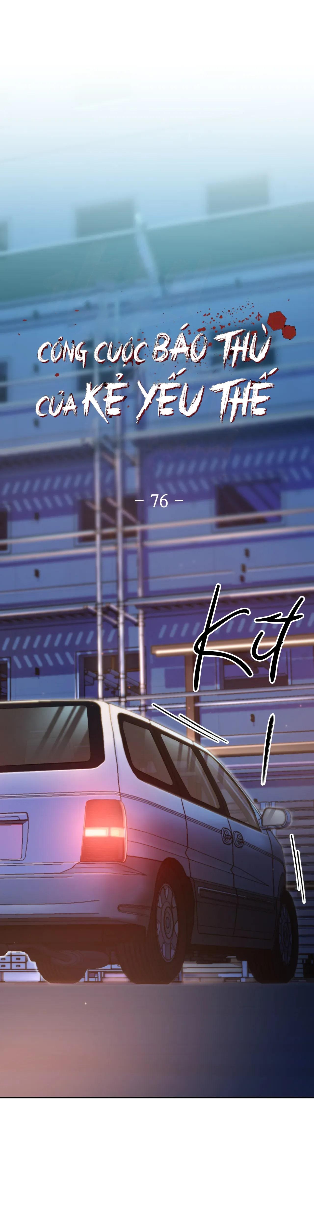 Đọc truyện Công Cuộc Báo Thù Của Kẻ Yếu Thế - Chapter 76