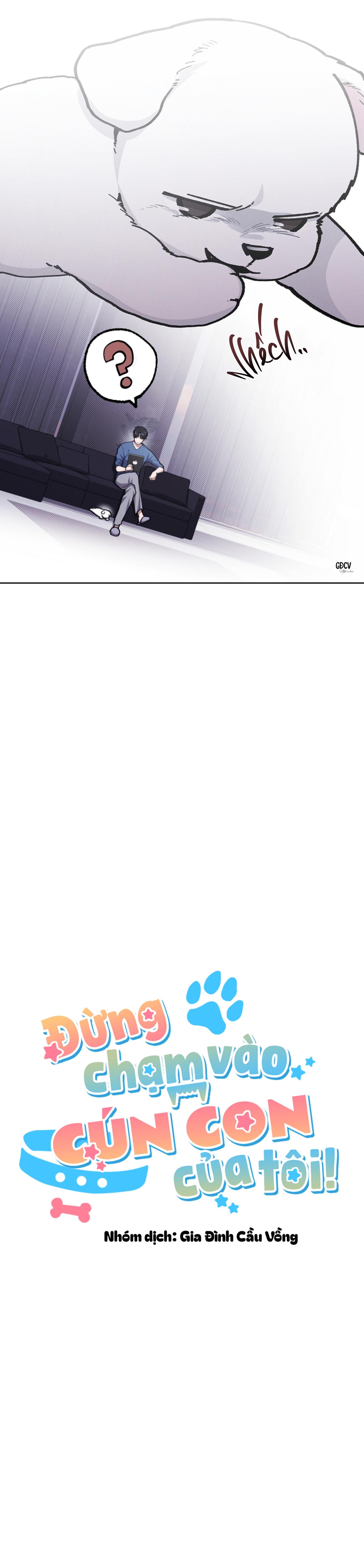 Đọc truyện ĐỪNG CHẠM VÀO CÚN CON CỦA TÔI - Chapter 9