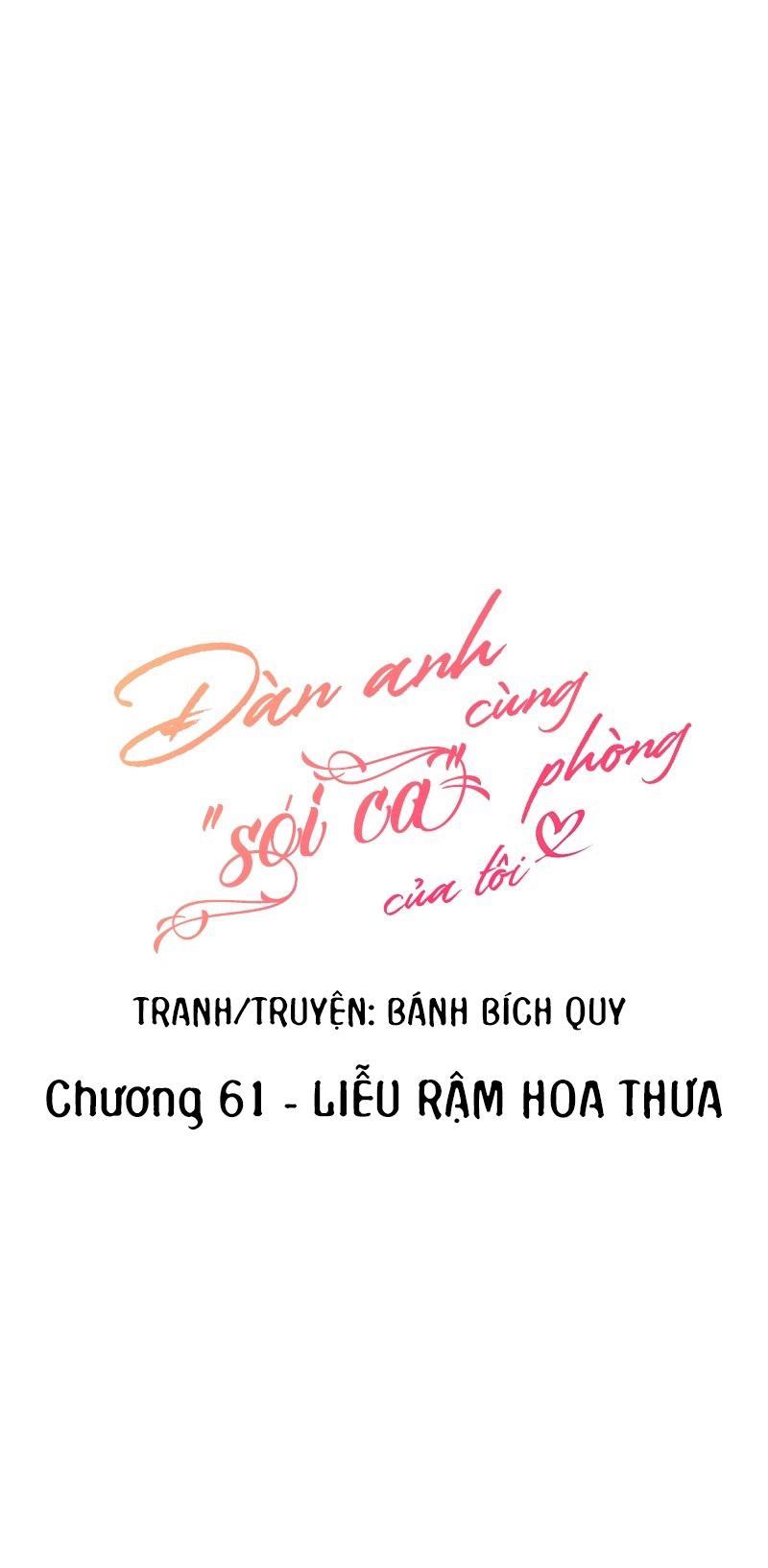 Đọc truyện (END) Đàn Anh Sói Ca Cùng Phòng Của Tôi - Chapter 61