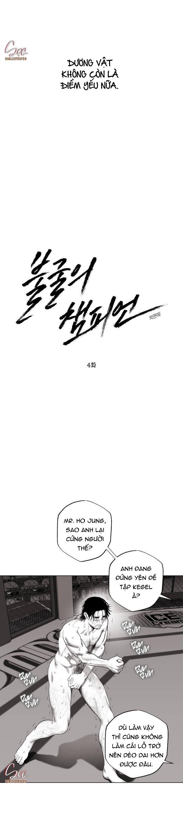 Đọc truyện NHÀ VÔ ĐỊCH NGOAN CƯỜNG - Chapter 4