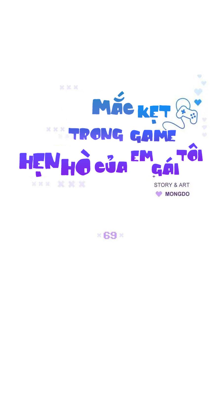 Đọc truyện Mắc Kẹt Trong Game Hẹn Hò Của Em Gái Tôi - Chapter 69