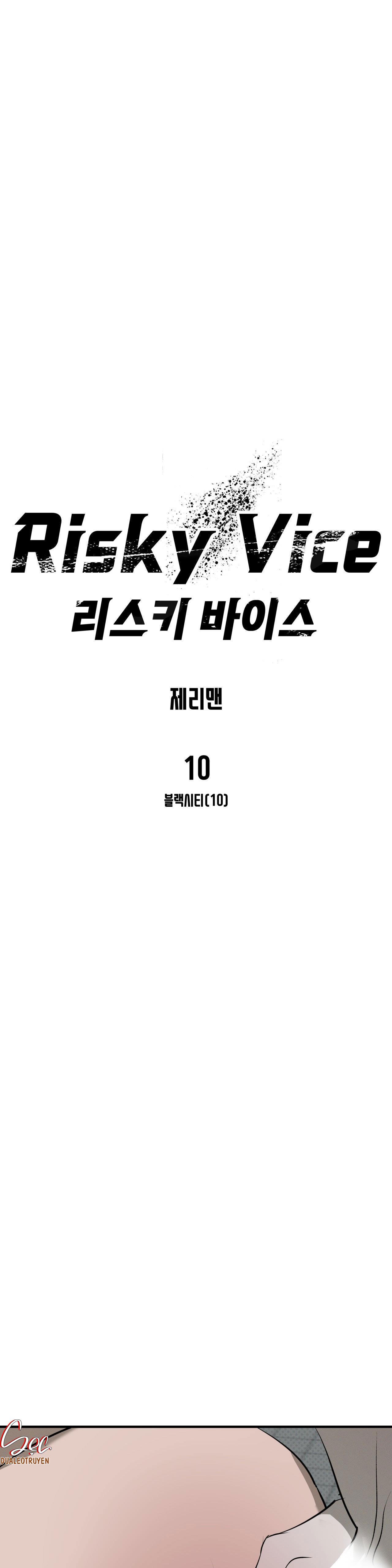 Đọc truyện RISKY VICE - Chapter 10