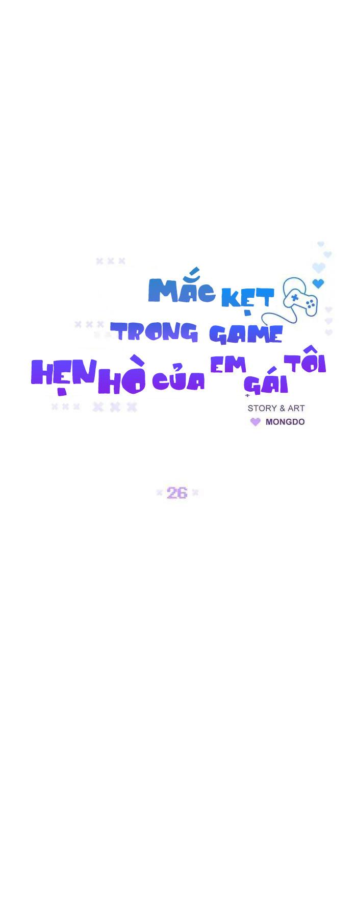 Đọc truyện Mắc Kẹt Trong Game Hẹn Hò Của Em Gái Tôi - Chapter 26