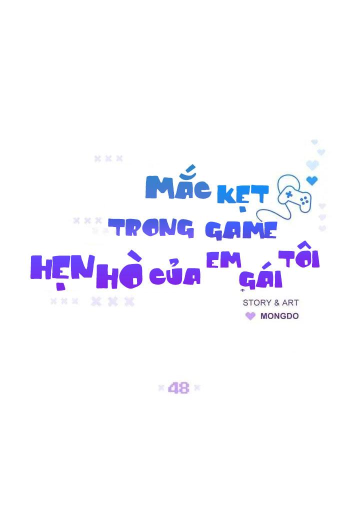Đọc truyện Mắc Kẹt Trong Game Hẹn Hò Của Em Gái Tôi - Chapter 48