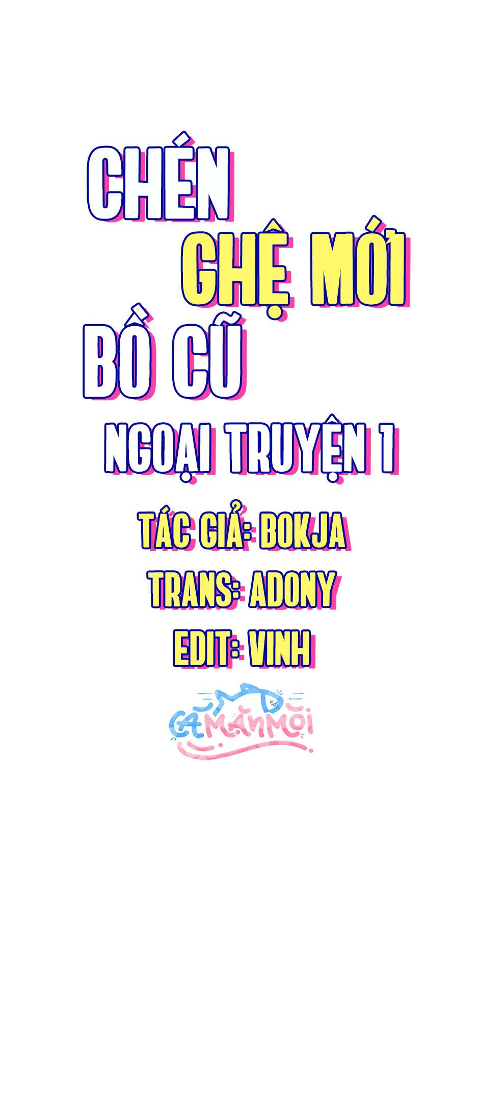 Đọc truyện Chén Ghệ Mới Bồ Cũ - Chapter 22
