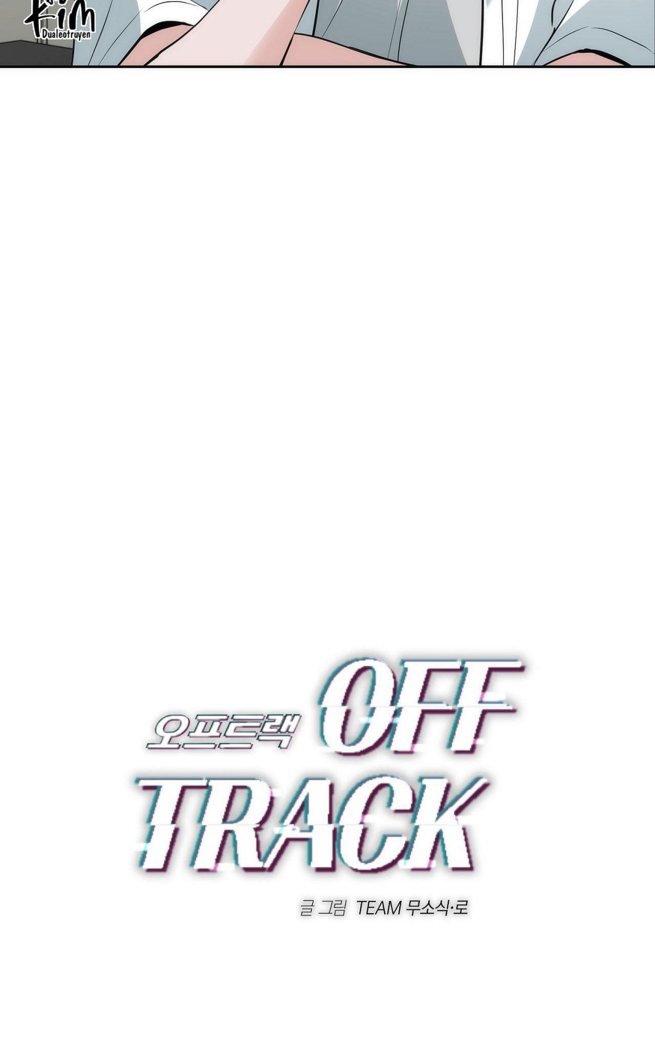 Đọc truyện OFF TRACK - Chapter 23