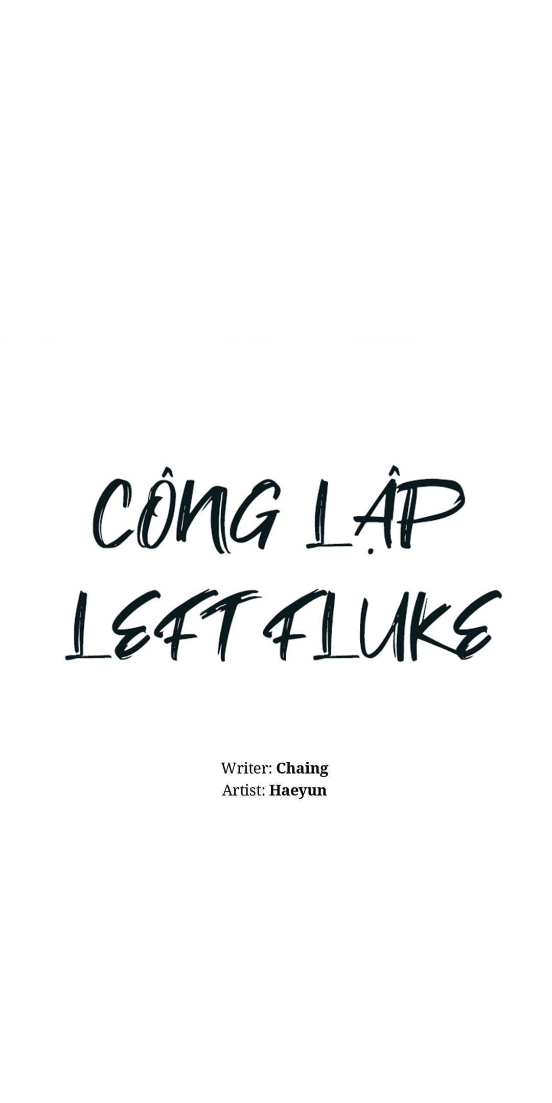 Đọc truyện Công Lập Left Fluke - Chapter 7