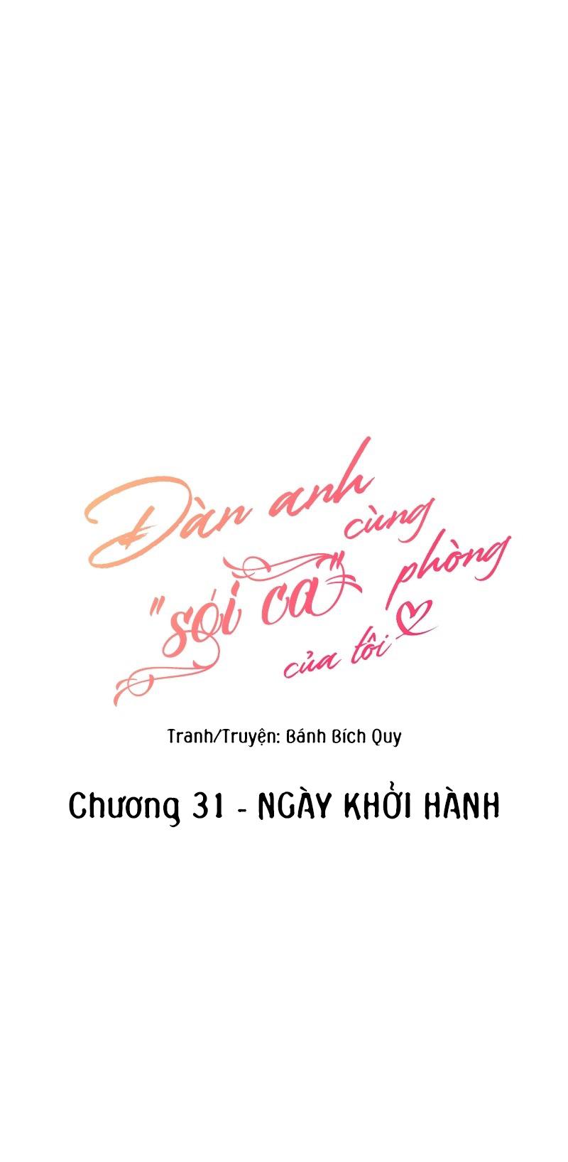 Đọc truyện (END) Đàn Anh Sói Ca Cùng Phòng Của Tôi - Chapter 31