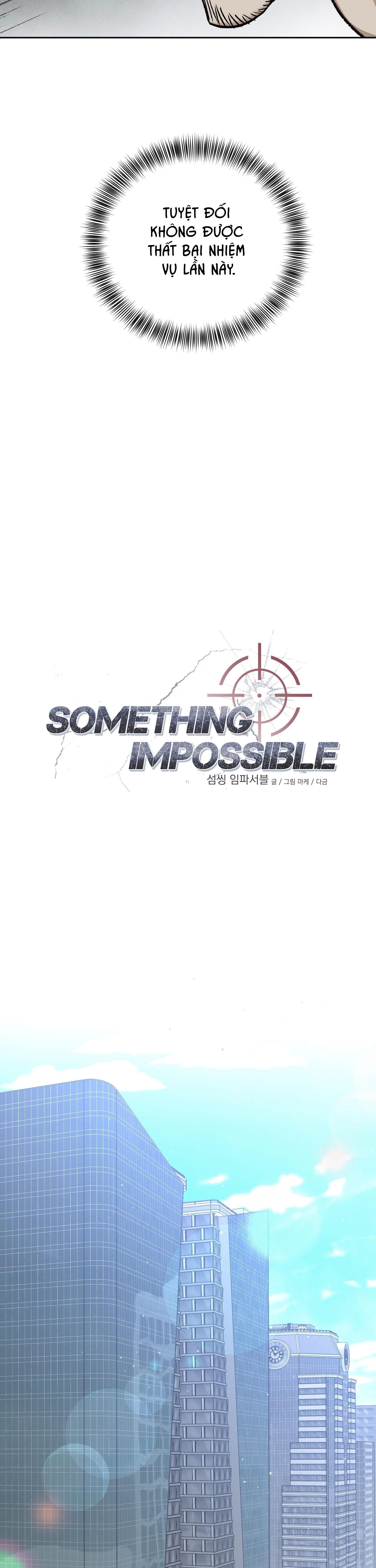 Đọc truyện SOMETHING IMPOSSIBLE - Chapter 2