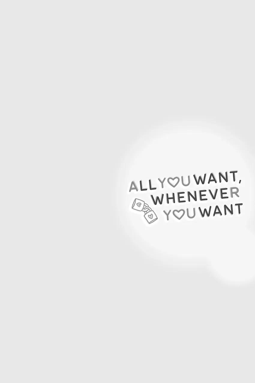 Đọc truyện Muốn khi nào thì muốn, thích bao nhiêu thì thích - Chapter 7