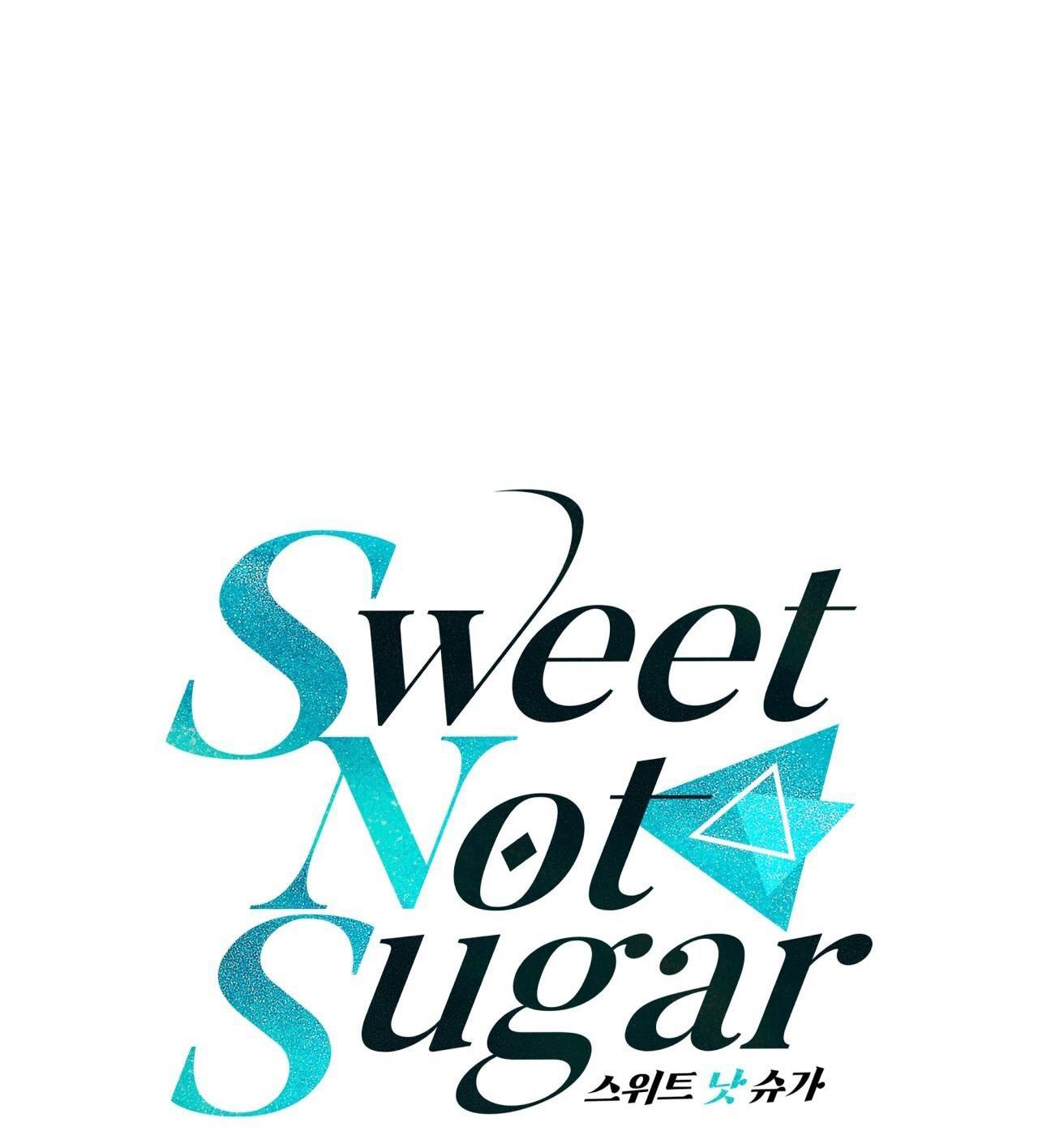 Đọc truyện VỊ NGỌT KHÔNG ĐƯỜNG (SWEET NOT SUGAR) - Chapter 46