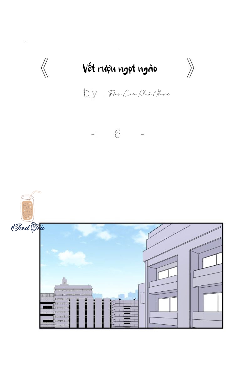 Đọc truyện Vết rượu ngọt ngào - Chapter 6