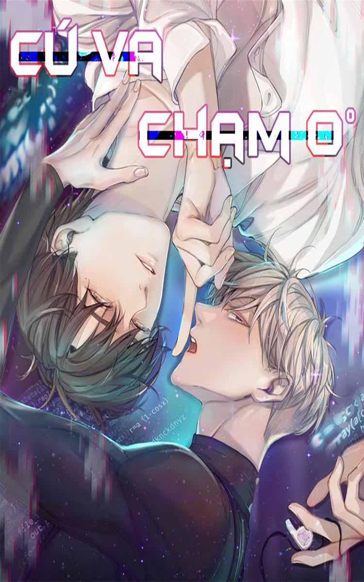 Đọc truyện Cú Va Chạm 0 Độ - Chapter 0
