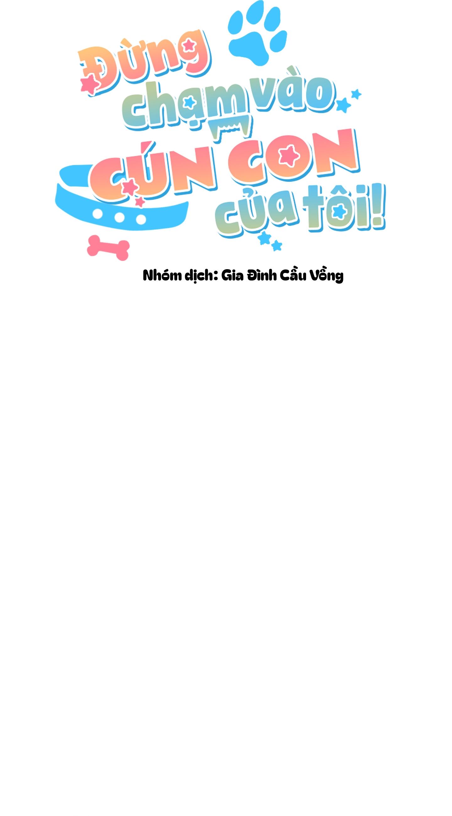 Đọc truyện ĐỪNG CHẠM VÀO CÚN CON CỦA TÔI - Chapter 42